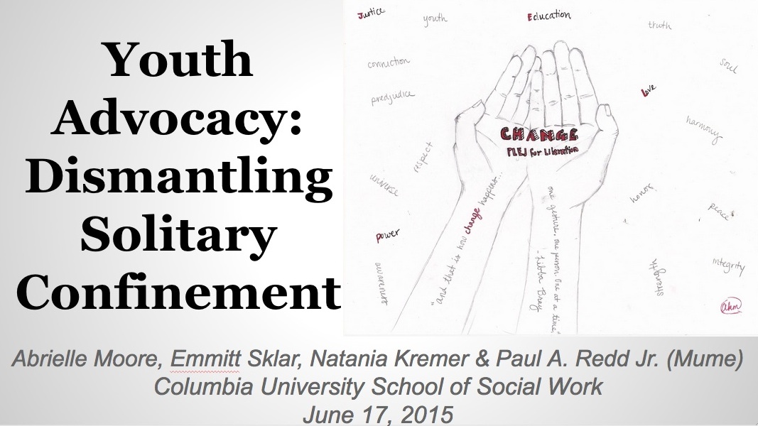 Youth Advocacy: Dismantling Solitary Confinement